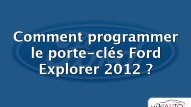 Comment programmer le porte-clés Ford Explorer 2012 ?